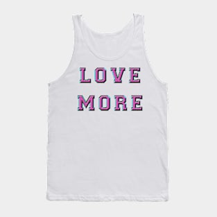 love more Tank Top